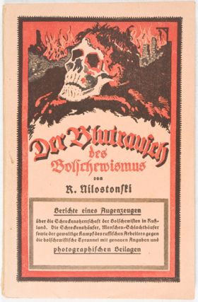 Der Blutrausch des Bolchewismus (anti semitic and anti bolshevik pamphlet, Germany 1925.)